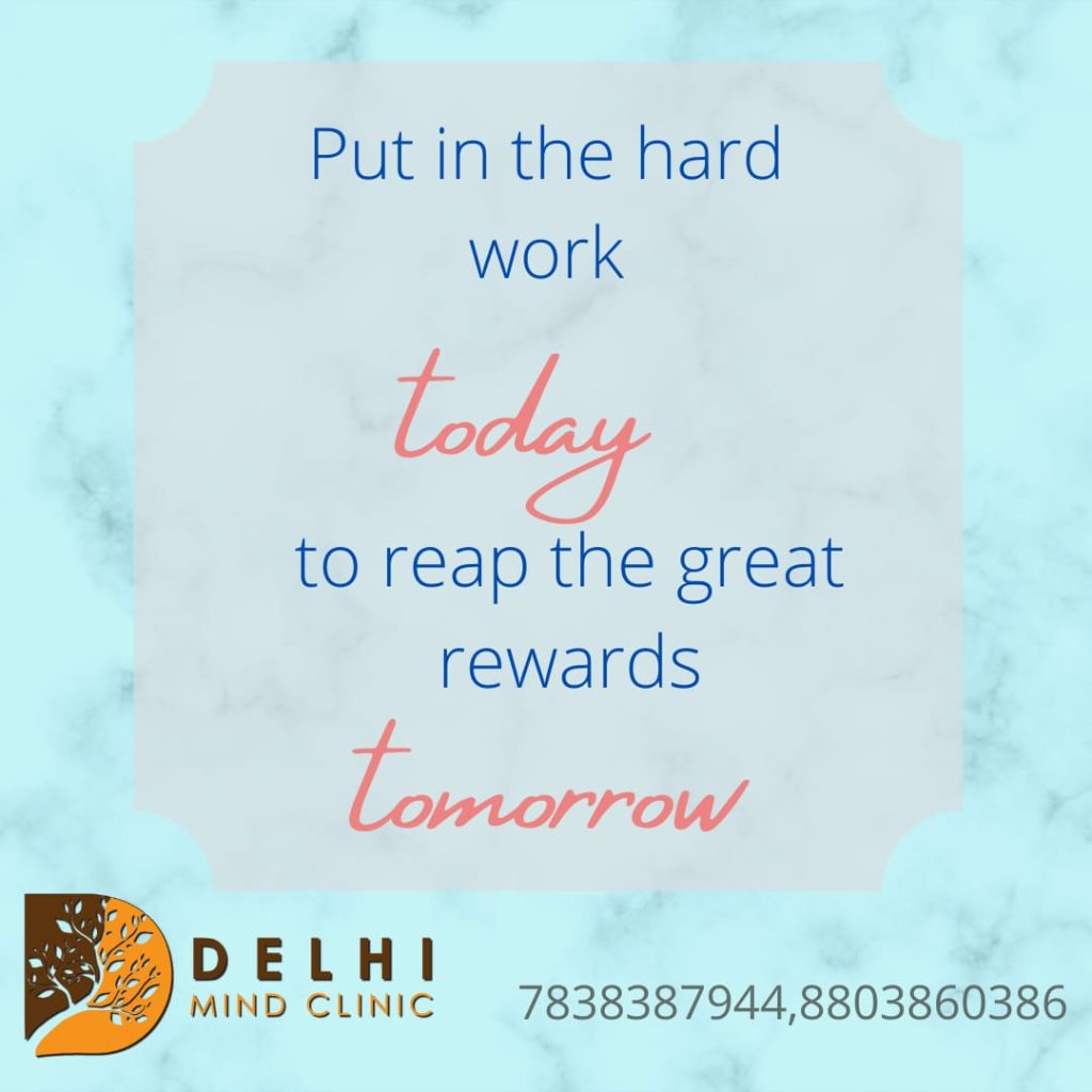 Put In The Work Put In The Work Hard - Delhi Mind Clinic