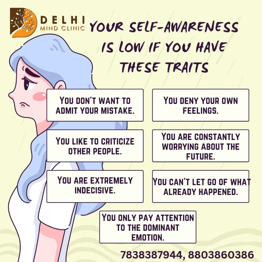 You Have Low Self Awareness If You Have These Traits - Delhi Mind Clinic